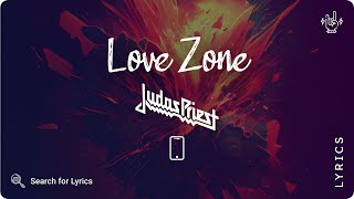 Judas Priest - Love Zone (Lyrics video for Mobile)
