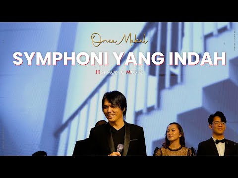 SYMPHONI YANG INDAH - ONCE MEKEL FT. HARMONIC MUSIC (LIVE)
