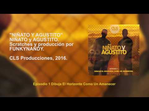 NIÑATO Y AGUSTITO -10- "Niñato y Agustito"