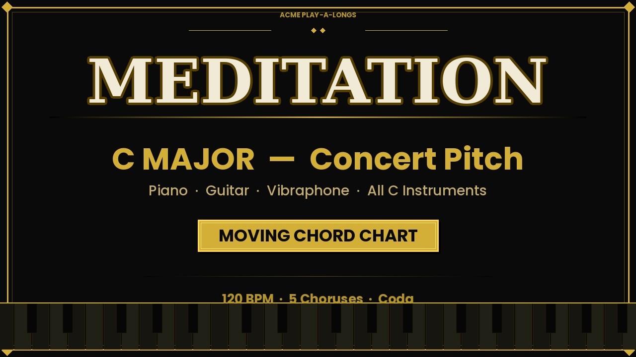Meditation — ACME Play-A-Longs Moving Chord Chart