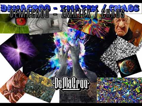 DeMaCroo - Zmatek / Chaos