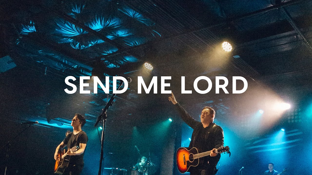 Send Me Lord