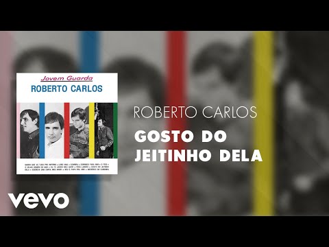 Roberto Carlos - Gosto do Jeitinho Dela (Áudio Oficial)
