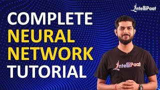 Neural Network Tutorial | What Is A Neural Network | Intellipaat