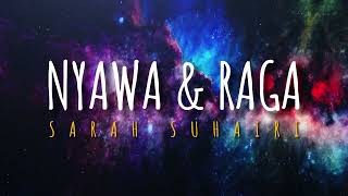Download lagu Sarah Suhairi - Nyawa & Raga [ Lyrics s] mp3