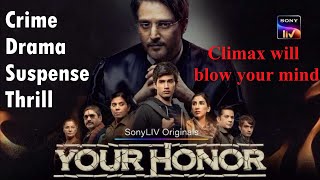 Your Honor | Underrated Web Series | Jimmy Shergil  | Web Series