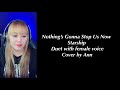 NOTHING’S GONNA STOP US NOW Starship - cover by Ann | KARAOKE FEMALE PART ONLY