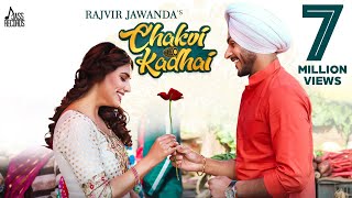 Chakvi Kadhai (Full HD) -Rajvir Jawanda -Ginni Kapoor - Desi Crew - New Punjabi Songs 2019