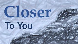 I wish I was... Closer to You (Counting Crows)