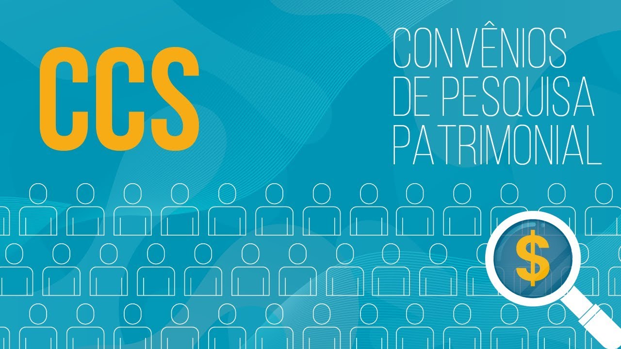 CCS - Cadastro de Clientes do Sistema Nacional | Convênios de pesquisa patrimonial