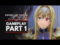 SWORD ART ONLINE Alicization Lycoris | Gameplay Part 1  - First 50 Minutes