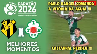 Castanhal x Tuna Luso - Melhores Momentos - Gols - Parazão 2026