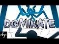Dominate (hosted by guz)