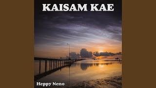 Download lagu KAISAM KAE mp3 Download lagu KAISAM KAE mp3