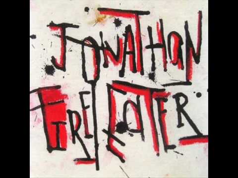 Jonathan Fire*Eater - The Spanish Fly
