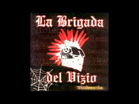 La brigada del vizio - Violencia (ALBUM COMPLETO)