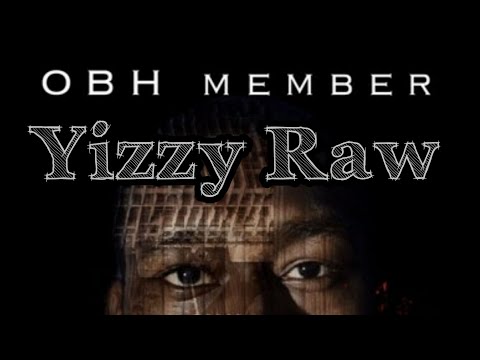 •Street🔥Heat• *Yizzy Raw*(OBH) "I'm not DONE"