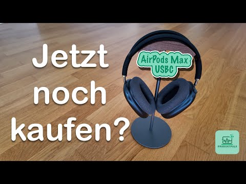 Apple AirPods Max USB-C im Test – Lohnt sich der Kauf noch 2025?