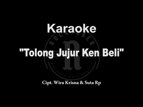 KARAOKE TOLONG JUJUR KEN BELI - ROCKTOBER ( Minus One )