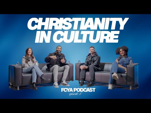 Free Chapel Young Adults Podcast | Ep 1: Christianity in Culture