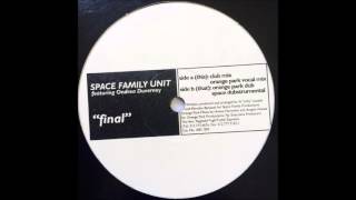 Space Family Unit Featuring Ondrea Duverney - Final (Orange Park Dub)