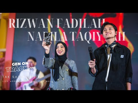RIZWAN FADILAH ft. NABILA TAQIYYAH - TAK SATU CERITA - GEN ON TRACK [LIVE]