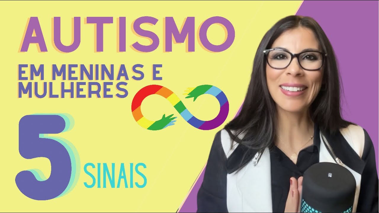 5 sinais de Autismo em meninas e mulheres - Parte 2