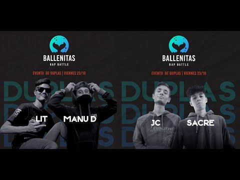LIT + MANU D vs JC + SACRE: Semifinales - BallenitasRap DUPLAS