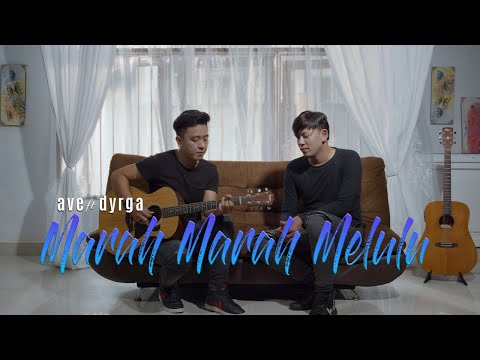 Ave feat Dyrga Dadali - Marah Marah Melulu | Dipopulerkan oleh Kenangan Band