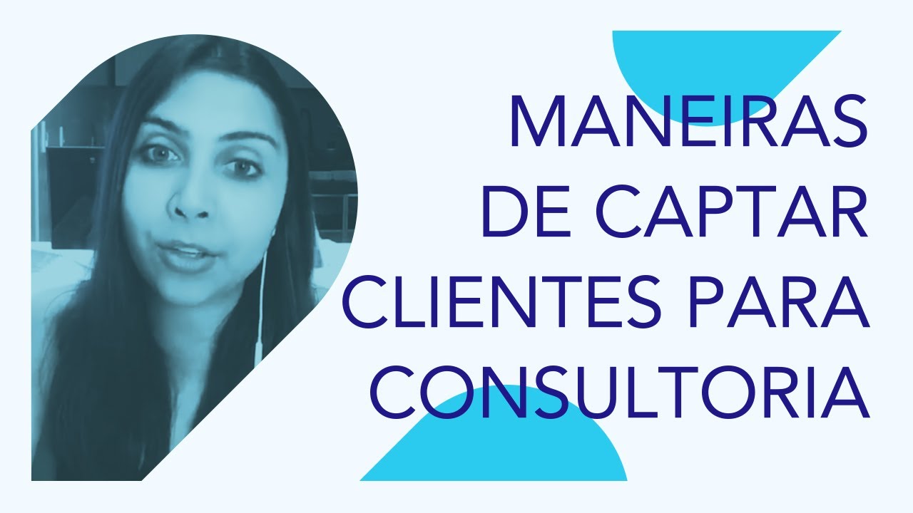 Como captar clientes para Consultoria de RH | Elissandra da Mata