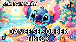 DANCE SE SOUBER SEM PALAVRÃO 2025 | TIKTOK 2025 DANCE SE SOUBER AS MELHORES ❤️🎶
