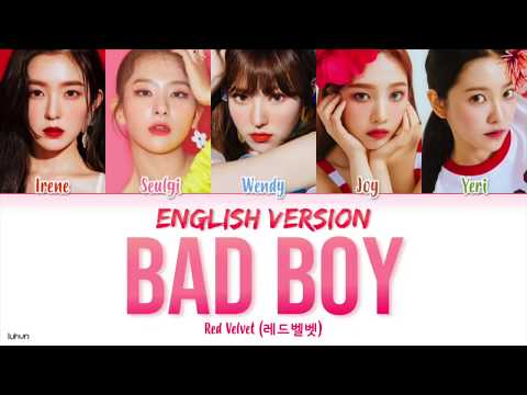 Red Velvet (레드벨벳) - ‘Bad Boy (English Version)’ LYRICS [ENG COLOR CODED] 가사
