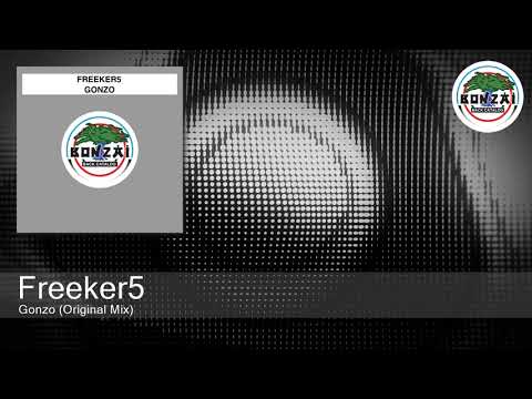Freeker5 - Gonzo (Original Mix)