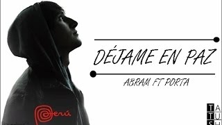 Abram   Déjame en paz Con Porta 2012
