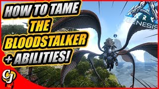 HOW TO TAME THE BLOODSTALKER AND ALL OF ITS ABILITIES!! || ARK GENESIS!