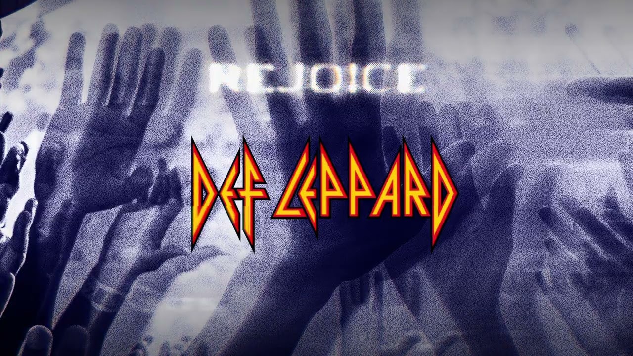 DEF LEPPARD - Rejoice (Official Lyric Video) - YouTube
