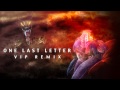 Aviators - One Last Letter (VIP Remix) 