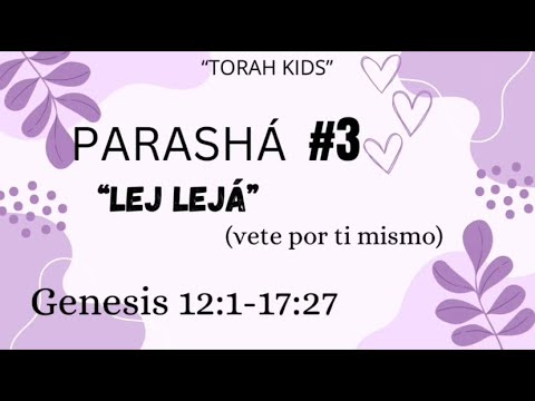 Parashá #3 “LEJ LEJA” (vete por ti mismo)