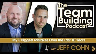 My 5 Biggest Mistakes Over the Last 10 Years