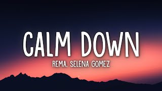 Rema, Selena Gomez - Calm Down 