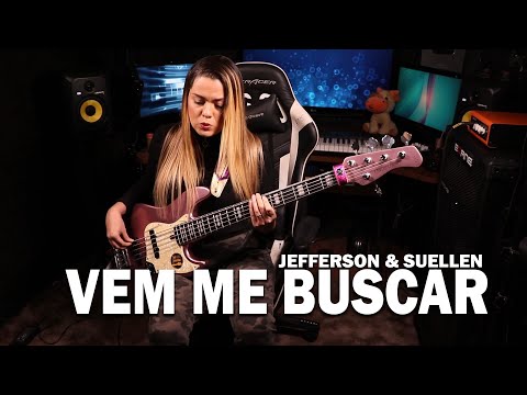 VEM ME BUSCAR - JEFFERSON & SUELLEN || BASS COVER - Giane Rangel @JeffersoneSuellenOFICIAL