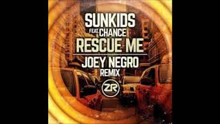 Sunkids feat. Chance - Rescue Me (Joey Negro&#39;s in Full Swing Mix)