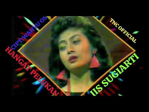 IIS SUGIARTI   HANGATNYA PELUKAN 1986 KARYA WAHYU OS