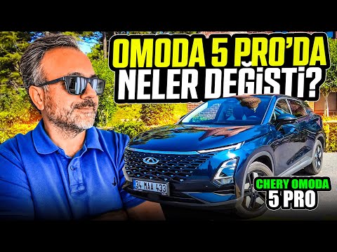 Chery Omoda 5 Pro'da neler değişti?