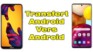 Comment transférer données Android vers Android gratuit(Migrer Android vers Android)