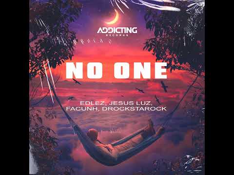 "No one" - Jesus Luz, Edlez, Facunh & Drockstarock (AUDIO)