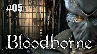Let's die a lot in Bloodborne Ep 05 - Rats and Ravens