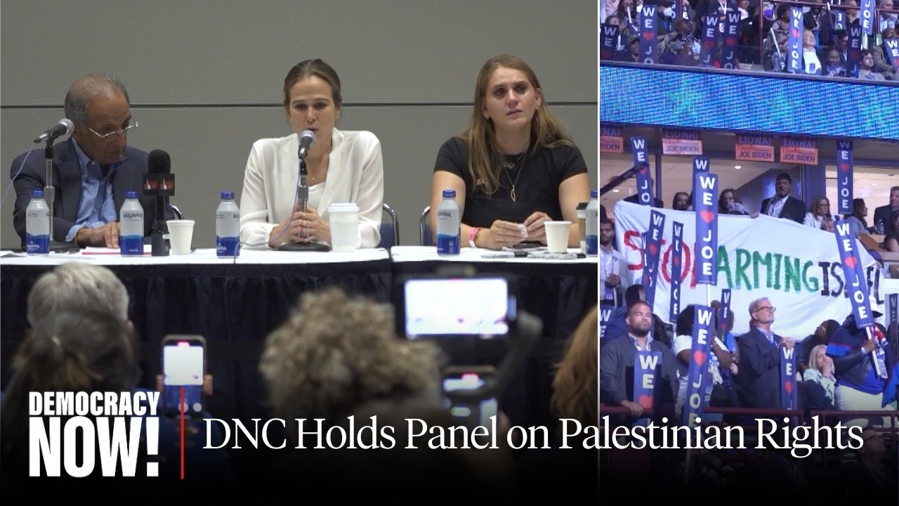 First-Ever DNC Panel on Palestinian Rights: We Need to “Restore the Soul of the Democratic Party”