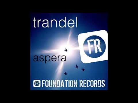 Trandel - Aspera (Mihai Popoviciu Remix)