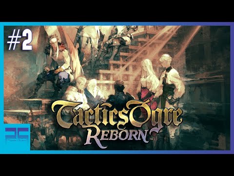 Tactics Ogre: Reborn | Walkthrough Part 2 | Tynemouth Hill and Krysaro  | No Commentary